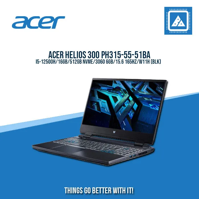 ACER HELIOS 300 PH315-55-51BA I5-12500H/16GB/512GB NVME/3060 6GB | BEST FOR GAMING AND AUTOCAD LAPTOP